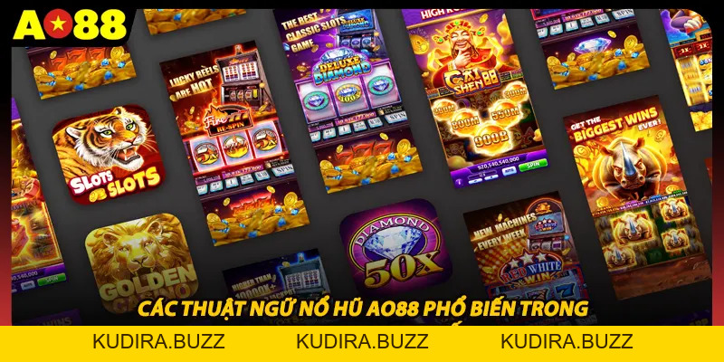Nổ Hũ Ao88 - Sảnh Cược Slot Game Đổi Thưởng Uy Tín 2026 - Kudira