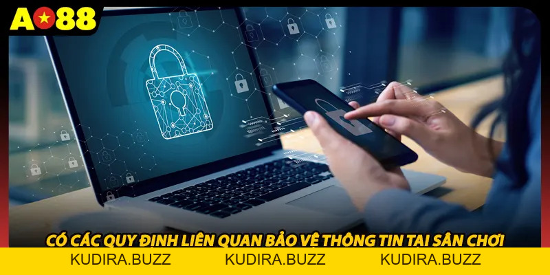 Chính Sách Bảo Mật AO88 Và Trách Nhiệm Nhà Cái Cam Kết - Kudira