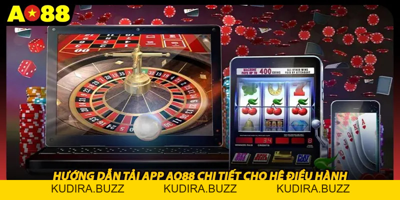 Tải App Ao88 Và Hướng Dẫn Cài Đặt Ứng Dụng Cực Nhanh - Kudira