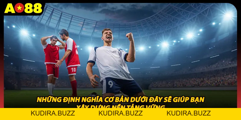 Kèo Cược Nhà Cái - Hướng Dẫn Soi Và Đọc Vị Chuẩn Xác - Kudira
